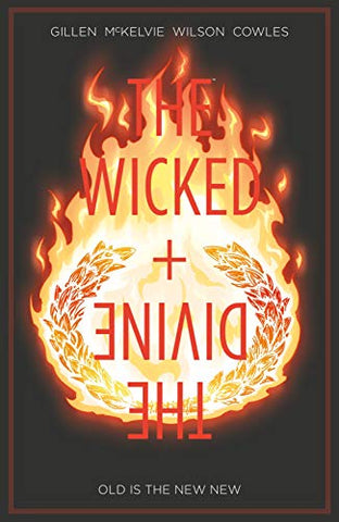 The Wicked + The Divine Vol. 8: Old Is The New New (Paperback)
