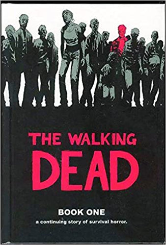 The Walking Dead Book 1: A Continuing Story of Survival Horror (Hardcover)
